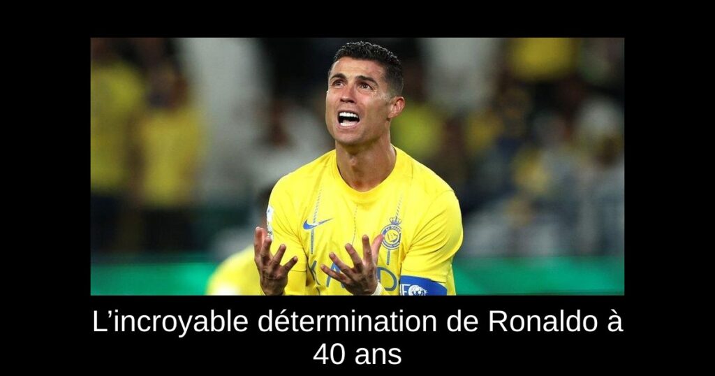Football dreams & a business empire – L’incroyable détermination de Ronaldo à 40 ans