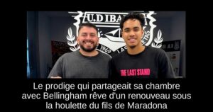 Le prodige qui partageait sa chambre avec Bellingham rêve d&rsquo;un renouveau sous la houlette du fils de Maradona