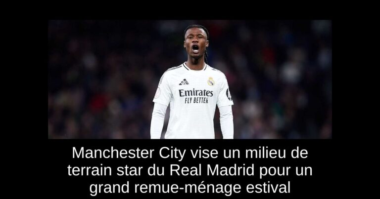 Manchester City vise un milieu de terrain star du Real Madrid pour un grand remue-ménage estival