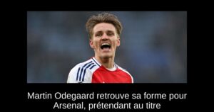 Martin Odegaard retrouve sa forme pour Arsenal, prétendant au titre