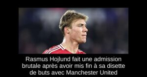 Rasmus Hojlund fait une admission brutale après avoir mis fin à sa disette de buts avec Manchester United