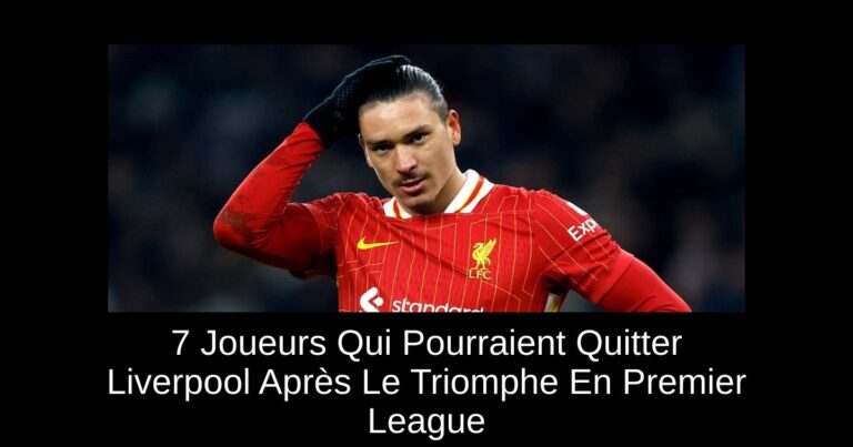 7 Joueurs Qui Pourraient Quitter Liverpool Après Le Triomphe En Premier League
