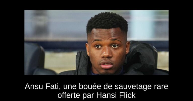 Ansu Fati, une bouée de sauvetage rare offerte par Hansi Flick