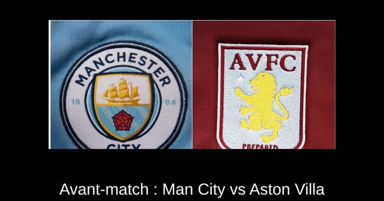 Avant-match : Man City vs Aston Villa