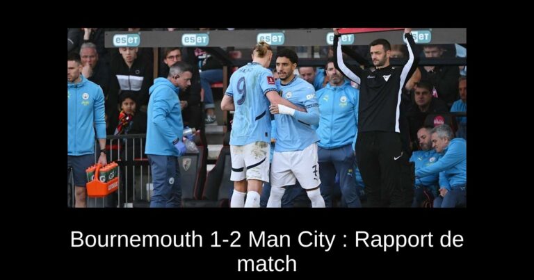 Bournemouth 1-2 Man City : Rapport de match & 4 points à retenir suite aux substitutions