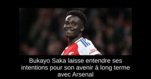 Bukayo Saka laisse entendre ses intentions pour son avenir à long terme avec Arsenal