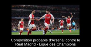 Composition probable d&rsquo;Arsenal contre le Real Madrid – Ligue des Champions