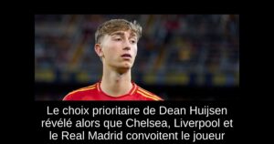 Le choix prioritaire de Dean Huijsen révélé alors que Chelsea, Liverpool et le Real Madrid convoitent le joueur