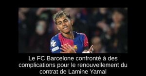 Le FC Barcelone confronté à des complications pour le renouvellement du contrat de Lamine Yamal