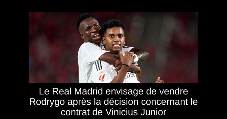 Le Real Madrid envisage de vendre Rodrygo après la décision concernant le contrat de Vinicius Junior
