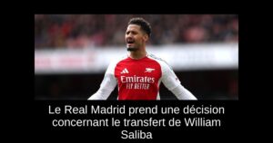 Le Real Madrid prend une décision concernant le transfert de William Saliba