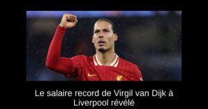 Le salaire record de Virgil van Dijk à Liverpool révélé