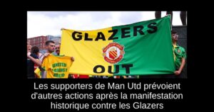 Les supporters de Man Utd prévoient d&rsquo;autres actions après la manifestation historique contre les Glazers