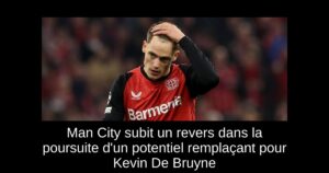 Man City subit un revers dans la poursuite d&rsquo;un potentiel remplaçant pour Kevin De Bruyne