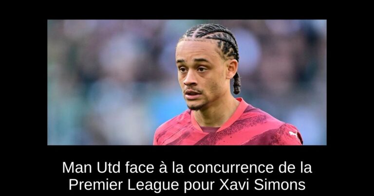 Man Utd face à la concurrence de la Premier League pour Xavi Simons