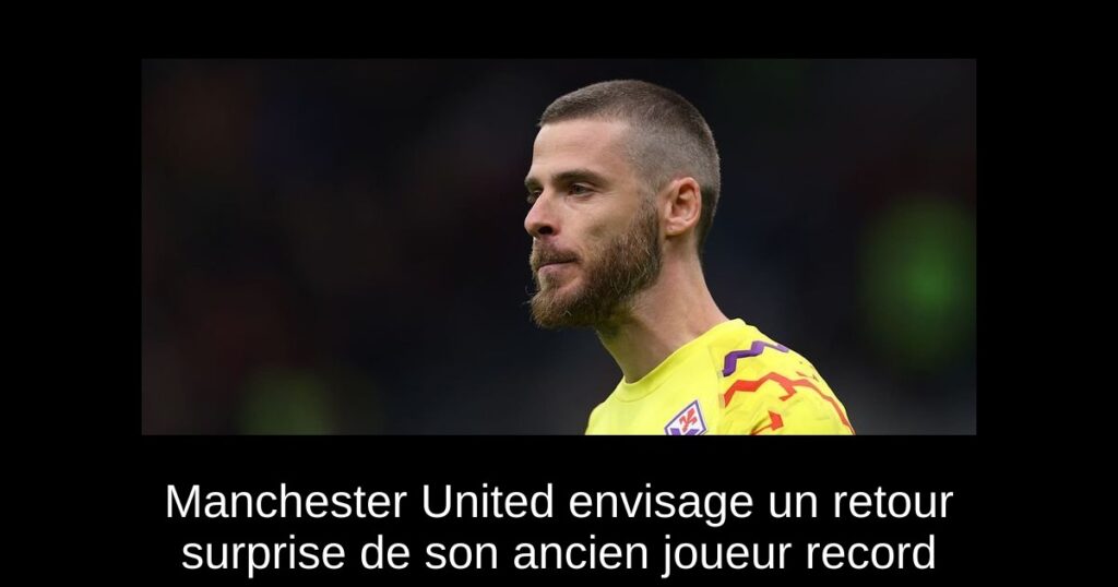 Manchester United envisage un retour surprise de son ancien joueur record