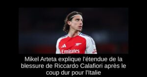 Mikel Arteta explique l&rsquo;étendue de la blessure de Riccardo Calafiori après le coup dur pour l&rsquo;Italie