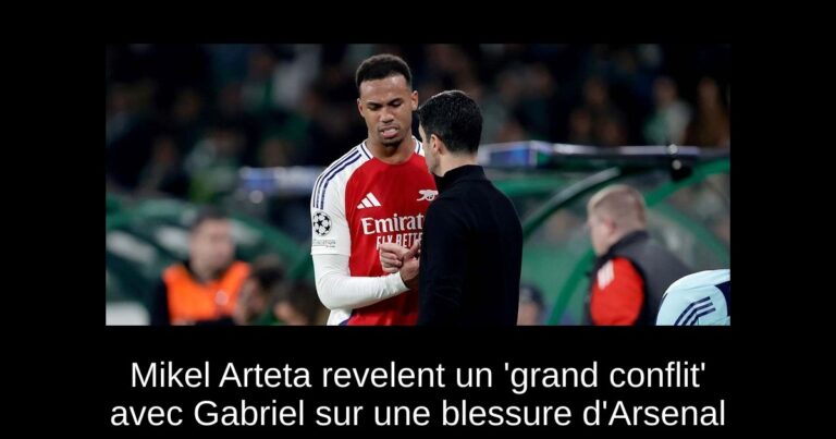 Mikel Arteta revelent un 'grand conflit' avec Gabriel sur une blessure d'Arsenal