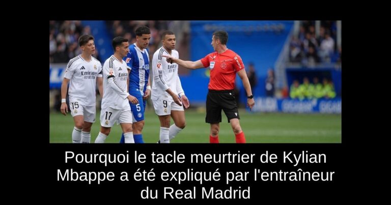 Pourquoi le tacle meurtrier de Kylian Mbappe a été expliqué par l'entraîneur du Real Madrid