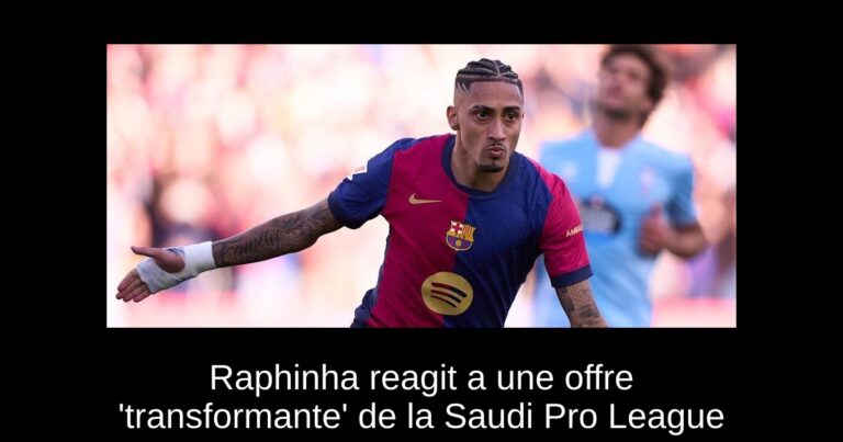 Raphinha reagit a une offre 'transformante' de la Saudi Pro League