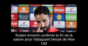 Ruben Amorim confirme la fin de la saison pour l&rsquo;attaquant blessé de Man Utd