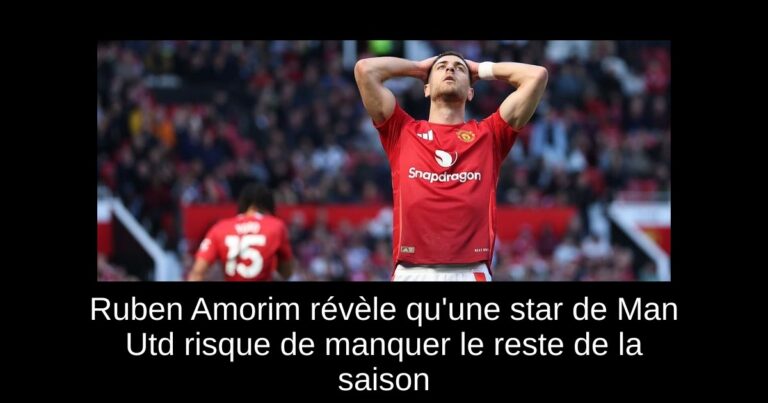 Ruben Amorim révèle qu'une star de Man Utd risque de manquer le reste de la saison