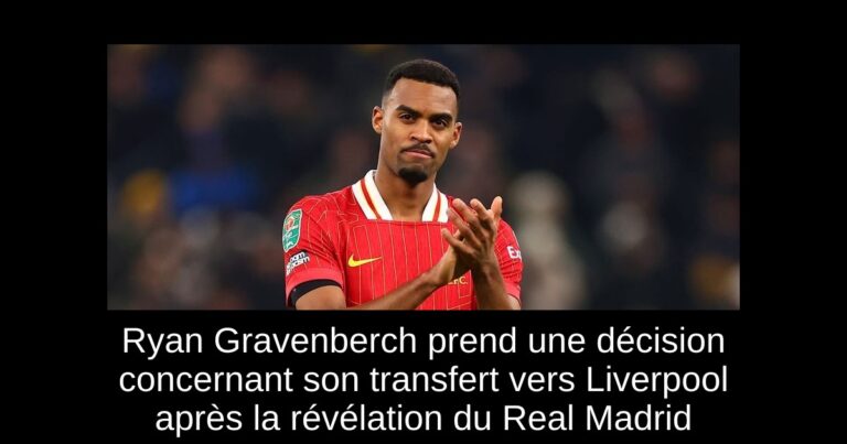 Ryan Gravenberch prend une décision concernant son transfert vers Liverpool après la révélation du Real Madrid