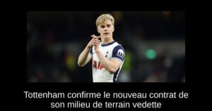Tottenham confirme le nouveau contrat de son milieu de terrain vedette