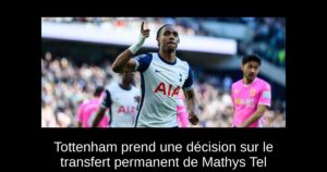 Tottenham prend une décision sur le transfert permanent de Mathys Tel
