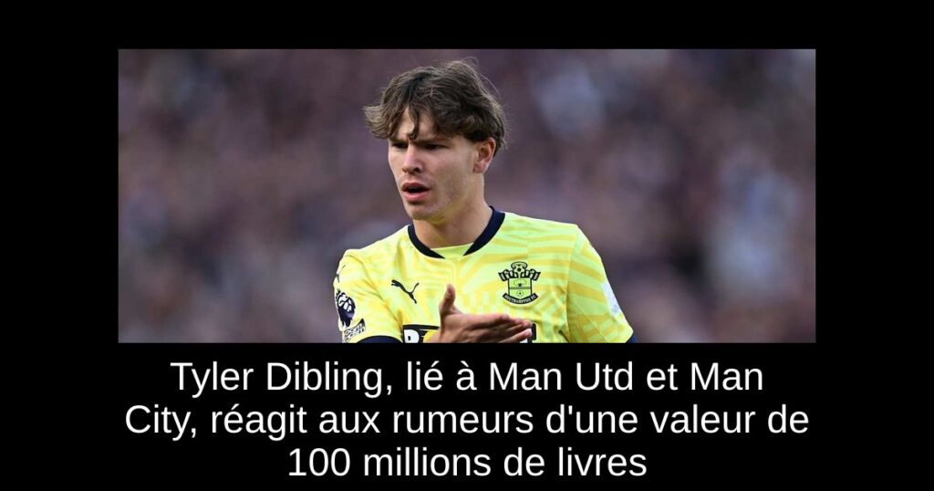 Tyler Dibling, lié à Man Utd et Man City, réagit aux rumeurs d'une valeur de 100 millions de livres