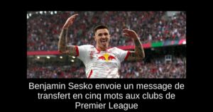 Benjamin Sesko envoie un message de transfert en cinq mots aux clubs de Premier League