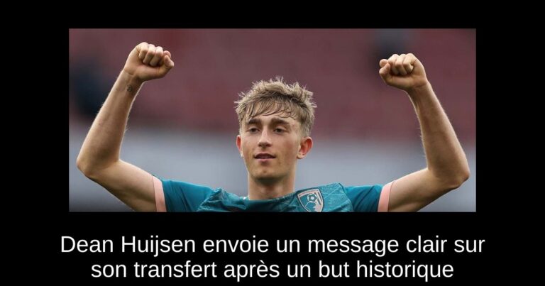 Dean Huijsen envoie un message clair sur son transfert après un but historique