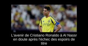 L&rsquo;avenir de Cristiano Ronaldo à Al Nassr en doute après l&rsquo;échec des espoirs de titre