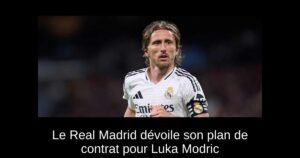 Le Real Madrid dévoile son plan de contrat pour Luka Modric