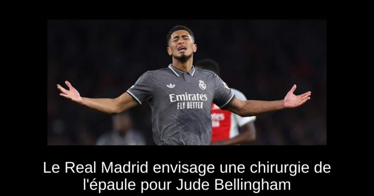 Le Real Madrid envisage une chirurgie de l'épaule pour Jude Bellingham