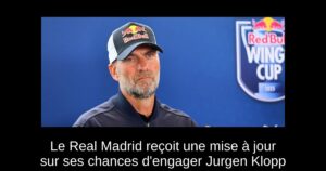 Le Real Madrid reçoit une mise à jour sur ses chances d&rsquo;engager Jurgen Klopp