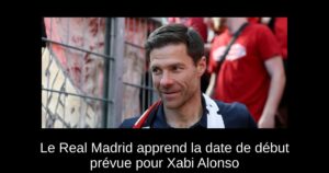 Le Real Madrid apprend la date de début prévue pour Xabi Alonso
