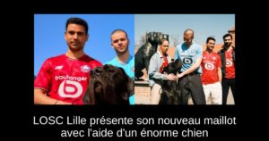LOSC Lille présente son nouveau maillot avec l&rsquo;aide d&rsquo;un énorme chien