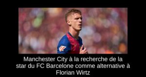 Manchester City à la recherche de la star du FC Barcelone comme alternative à Florian Wirtz