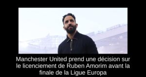 Manchester United prend une décision sur le licenciement de Ruben Amorim avant la finale de la Ligue Europa
