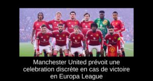 Manchester United prévoit une celebration discrète en cas de victoire en Europa League