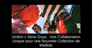 Umbro x Stine Goya : Une Collaboration Unique pour une Nouvelle Collection de Maillots