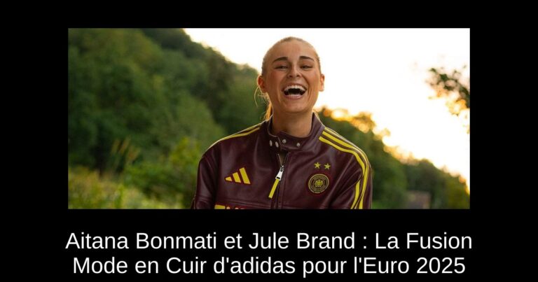 Aitana Bonmati et Jule Brand : La Fusion Mode en Cuir d'adidas pour l'Euro 2025