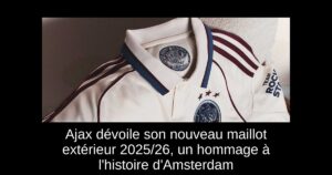 Ajax dévoile son nouveau maillot extérieur 2025/26, un hommage à l&rsquo;histoire d&rsquo;Amsterdam