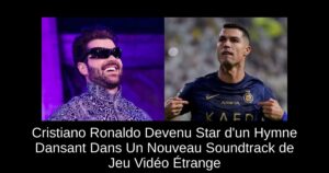 Cristiano Ronaldo Devenu Star d&rsquo;un Hymne Dansant Dans Un Nouveau Soundtrack de Jeu Vidéo Étrange