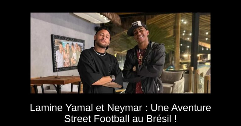 Lamine Yamal et Neymar : Une Aventure Street Football au Brésil !