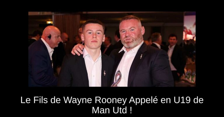 Le Fils de Wayne Rooney Appelé en U19 de Man Utd !