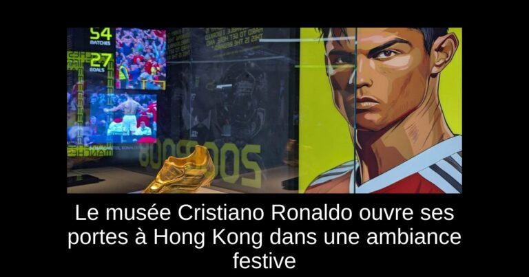 Le musée Cristiano Ronaldo ouvre ses portes à Hong Kong dans une ambiance festive