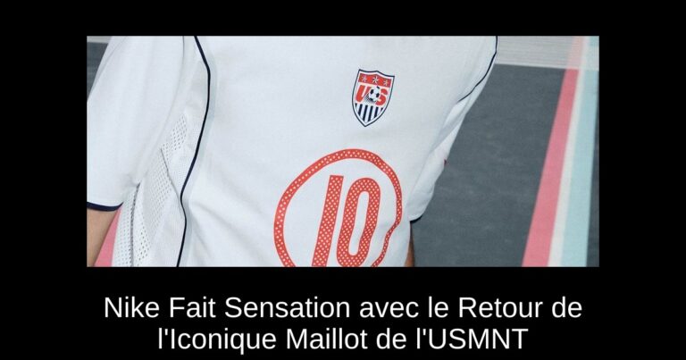 Nike Fait Sensation avec le Retour de l'Iconique Maillot de l'USMNT