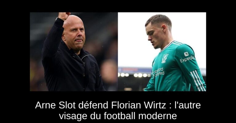 Arne Slot défend Florian Wirtz : l'autre visage du football moderne